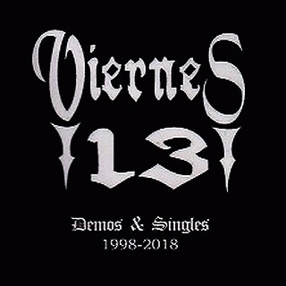 Viernes 13 : Demos y Singles 1998-2018